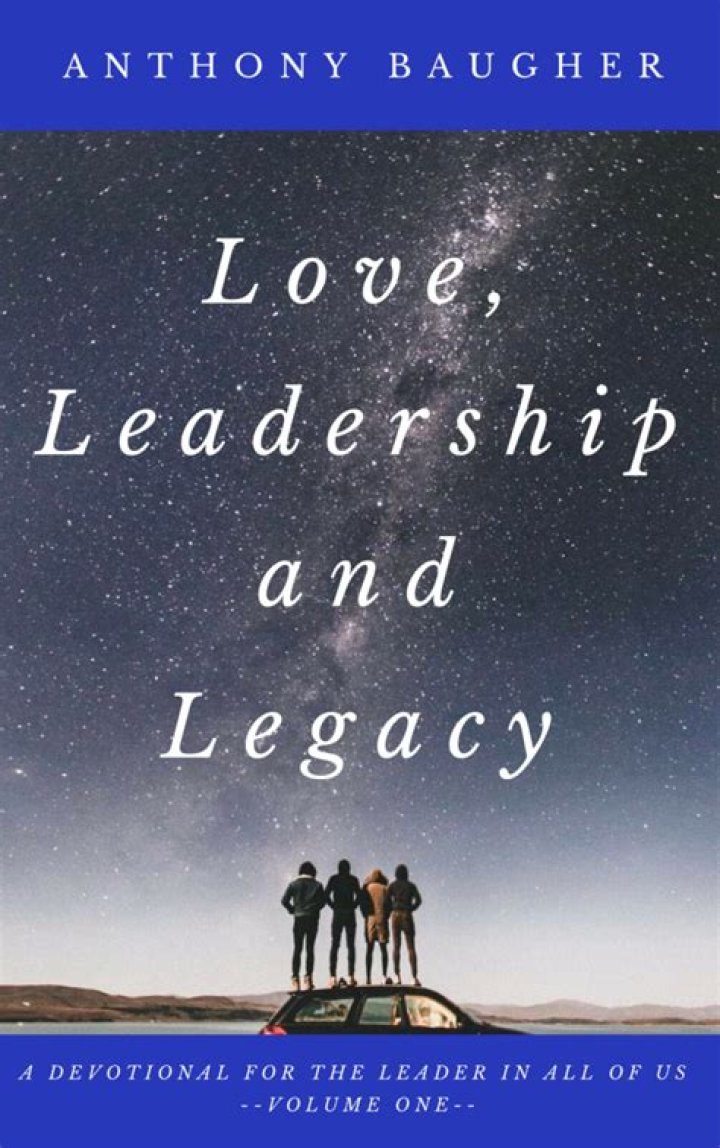 A Journey Of Love, Leadership, And Legacy