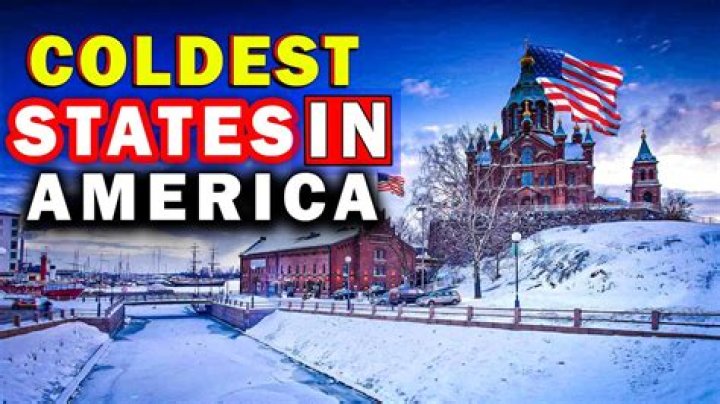 Discover The Coldest State In The USA