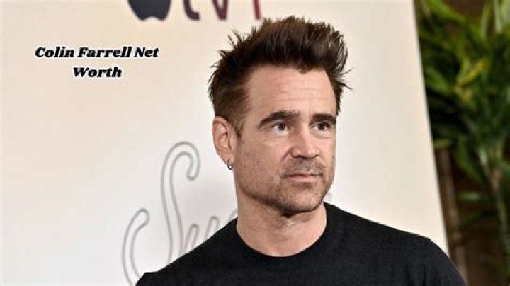 Unveiling Colin Farrell's Net Worth: Surprising Insights And Revelations