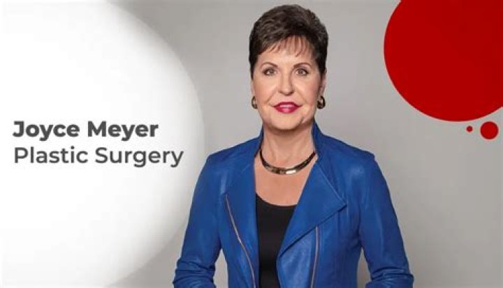 Unveiling The Truths Behind Joyce Meyer's Plastic Surgery Journey